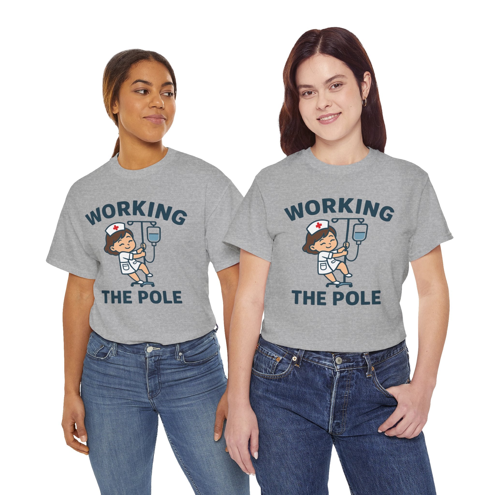 Working the Pole – Funny Nurse IV Humor T-Shirt | Cr8tive Designs