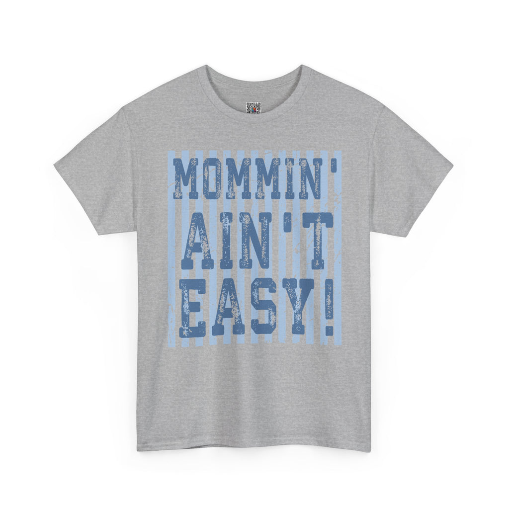 Mommin’ Ain’t Easy Graphic Tee | Funny Mom Life Shirt | Relatable Motherhood Tee | Cr8tive Designs