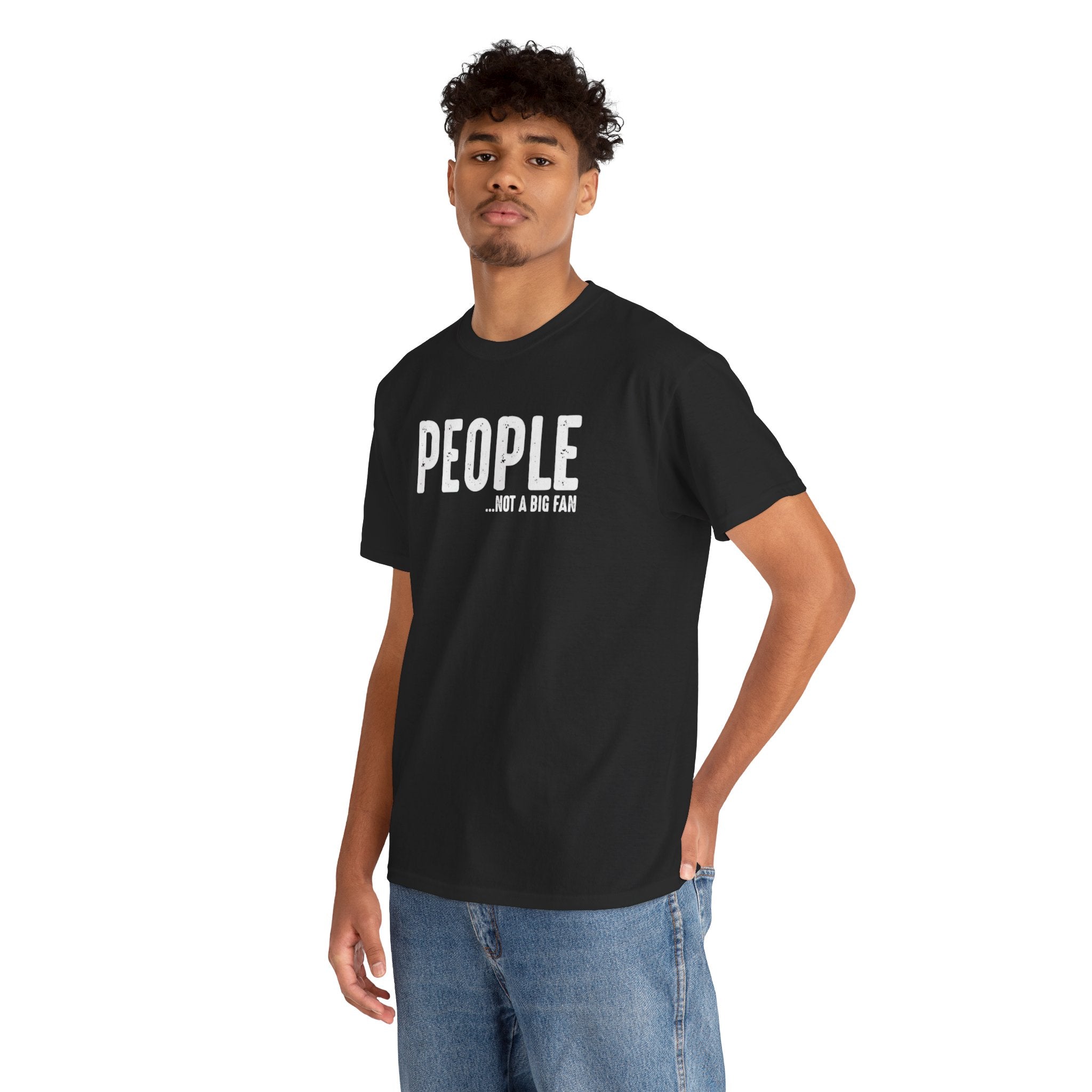 People... Not A Big Fan T-Shirt
