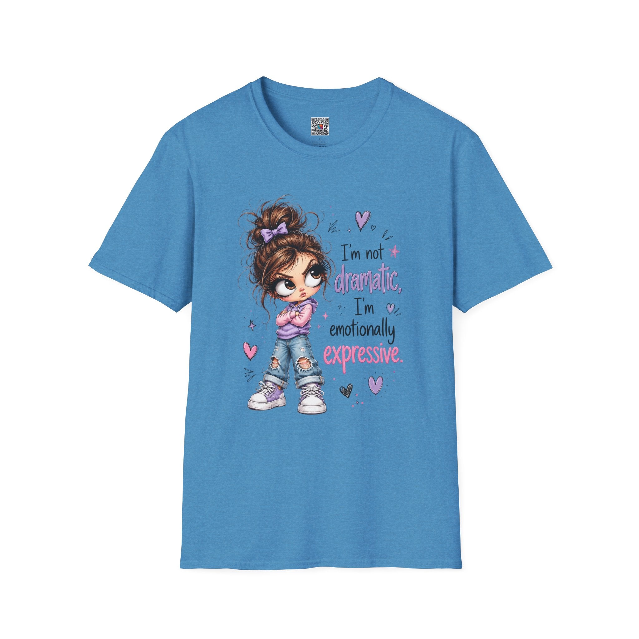 I'm Not Dramatic I'm emotionally expressive | Graphic Tee | Cr8tive Designs