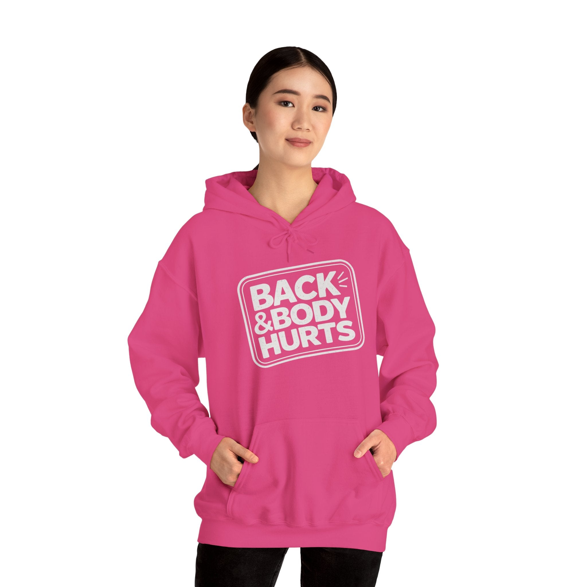 Back & Body Hurts Hoodie