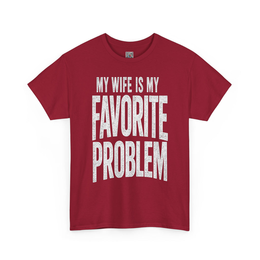 My Wife Is My Favorite Problem Shirt Graphic Tee | Funny Humor T-Shirt | Cr8tive Designs