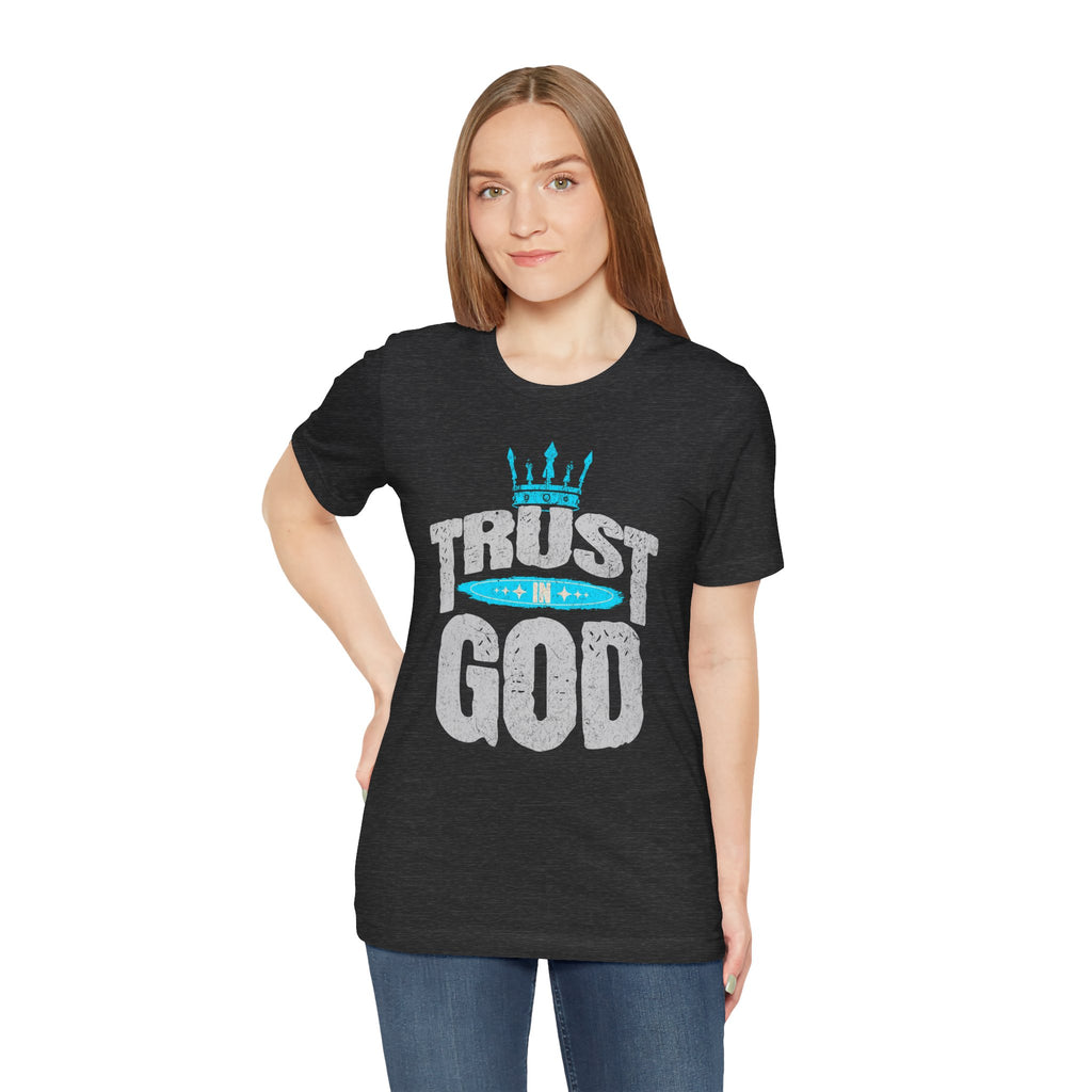 Trust in God T-Shirt | Faith Graphic Tee with Crown Design| Cr8tive Designs