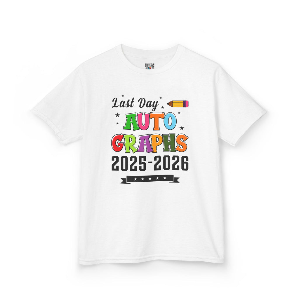 LAST DAY AUTOGRAPHS 2025-2026 T-SHIRT | KIDS SCHOOL SIGNATURE SHIRT | LAST DAY OF SCHOOL SHIRT | CR8TIVE DESIGNS