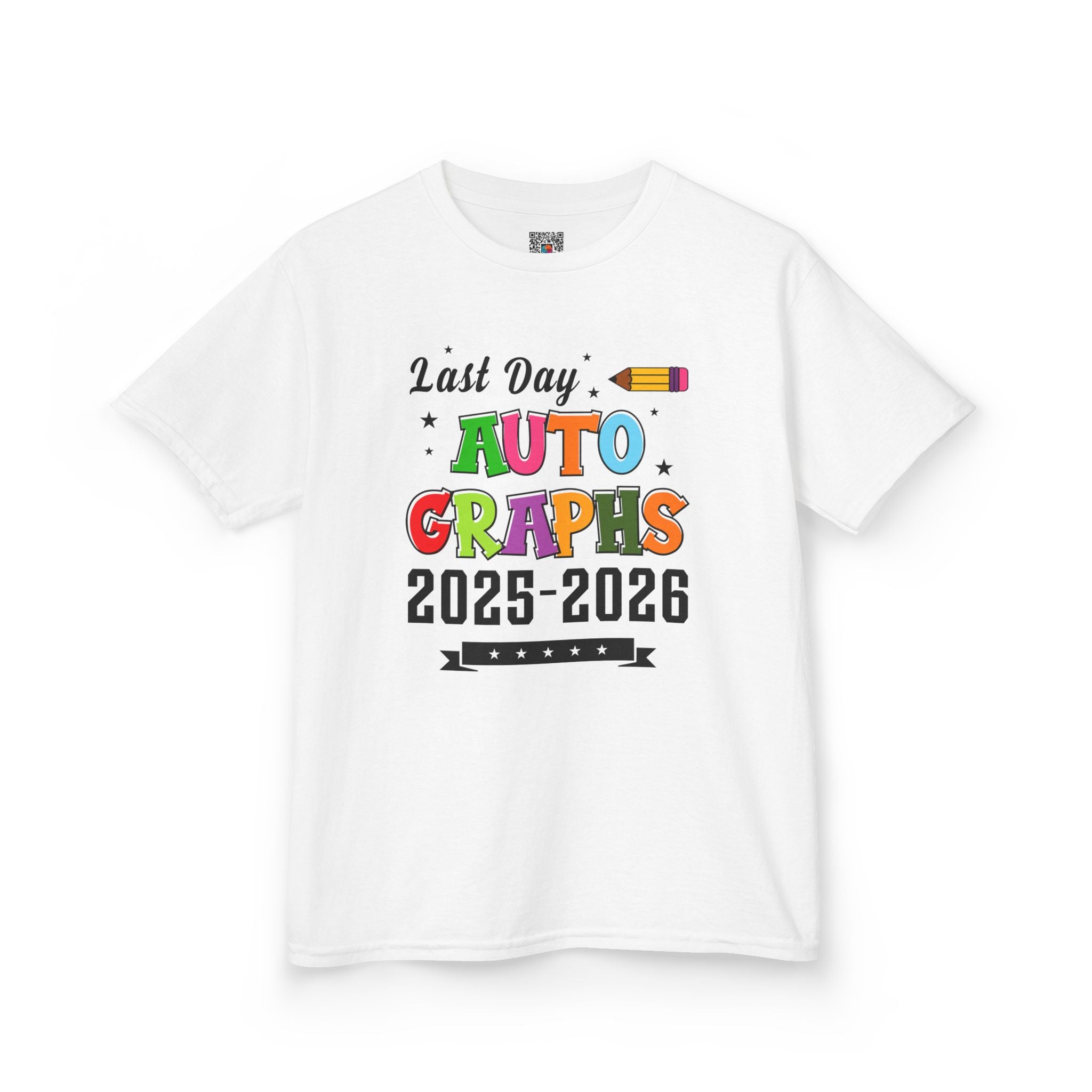 LAST DAY AUTOGRAPHS 2025-2026 T-SHIRT | KIDS SCHOOL SIGNATURE SHIRT | LAST DAY OF SCHOOL SHIRT | CR8TIVE DESIGNS