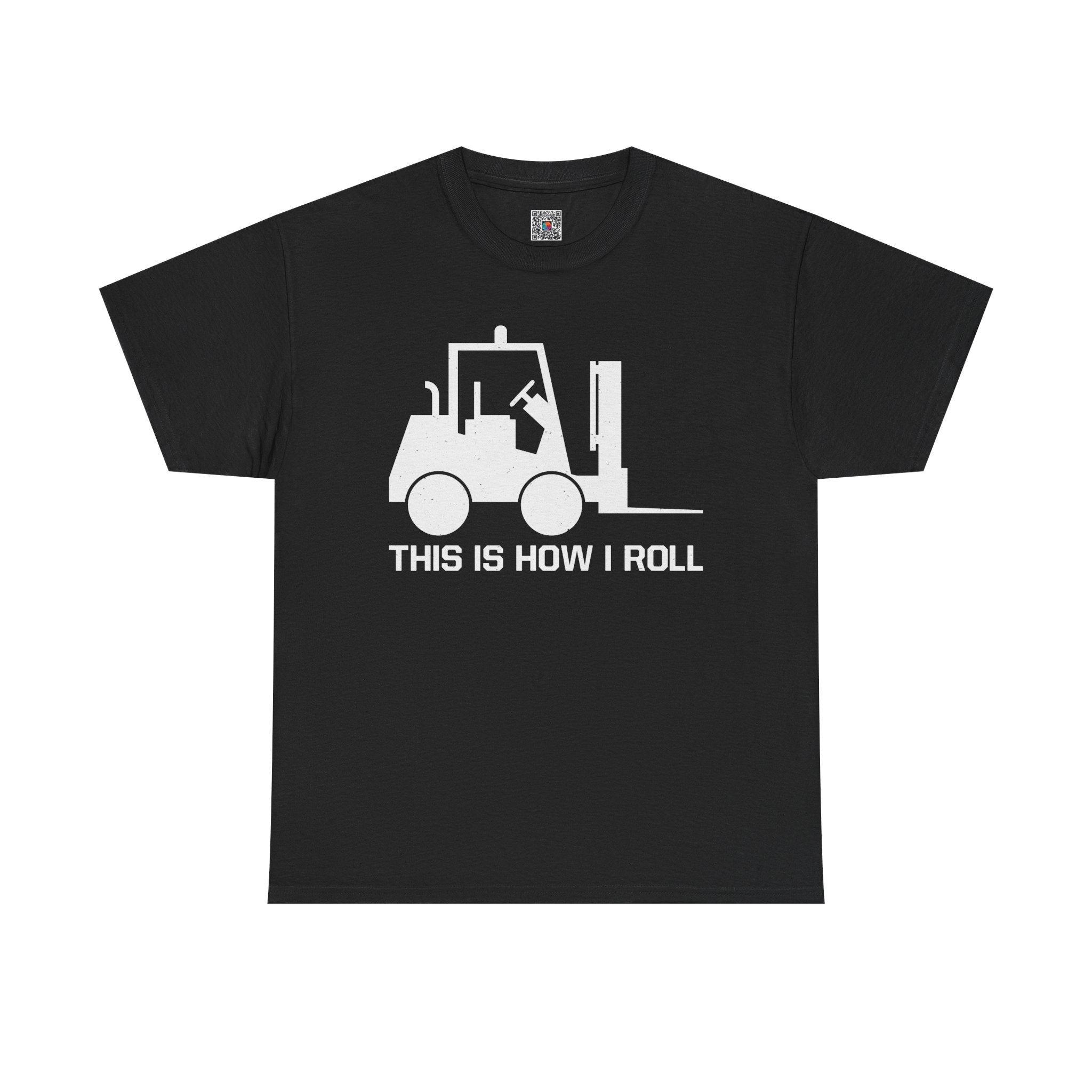 This Is How I Roll Forklift T-Shirt – Funny Warehouse Worker Tee | Operator Humor Shirt | Cr8tive Designs