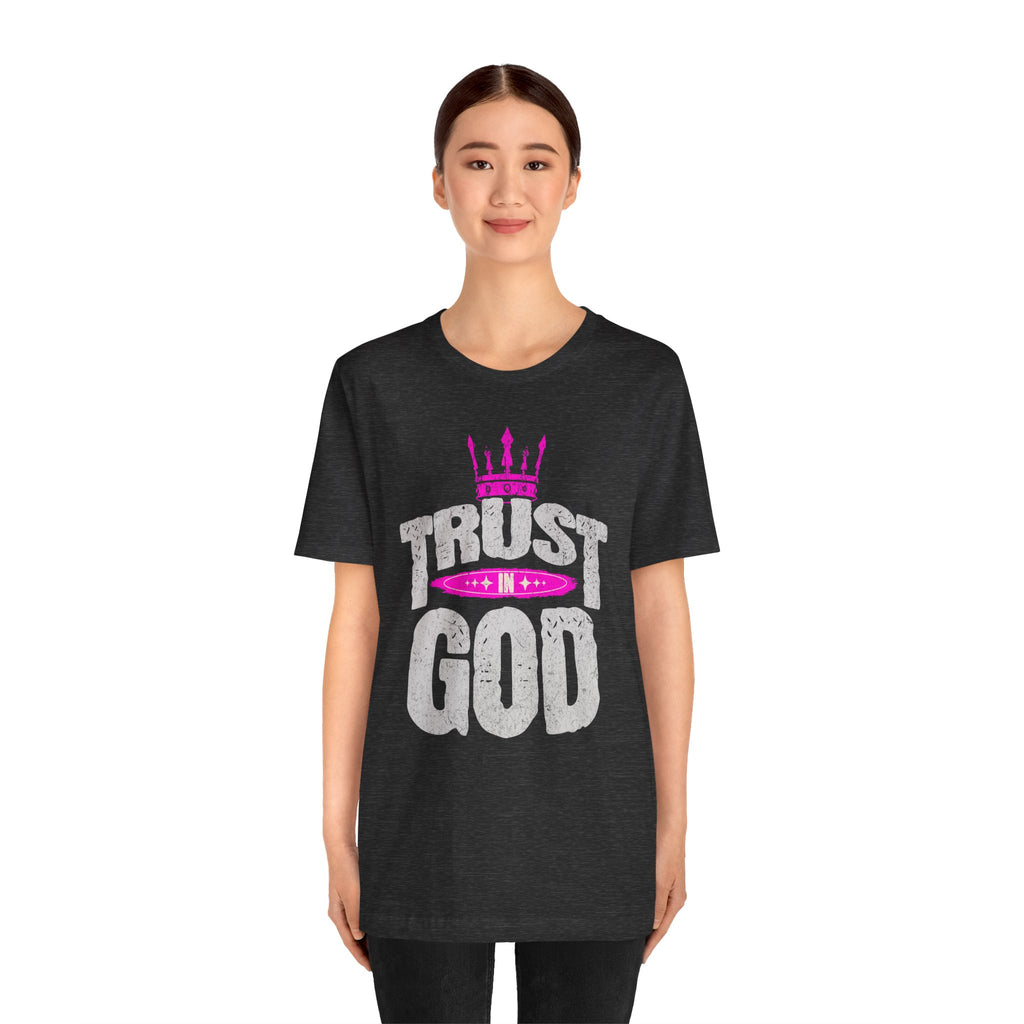 Trust in God T-Shirt  | Faith Graphic Tee | Cr8tive Designs