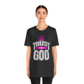 Trust in God T-Shirt  | Faith Graphic Tee | Cr8tive Designs