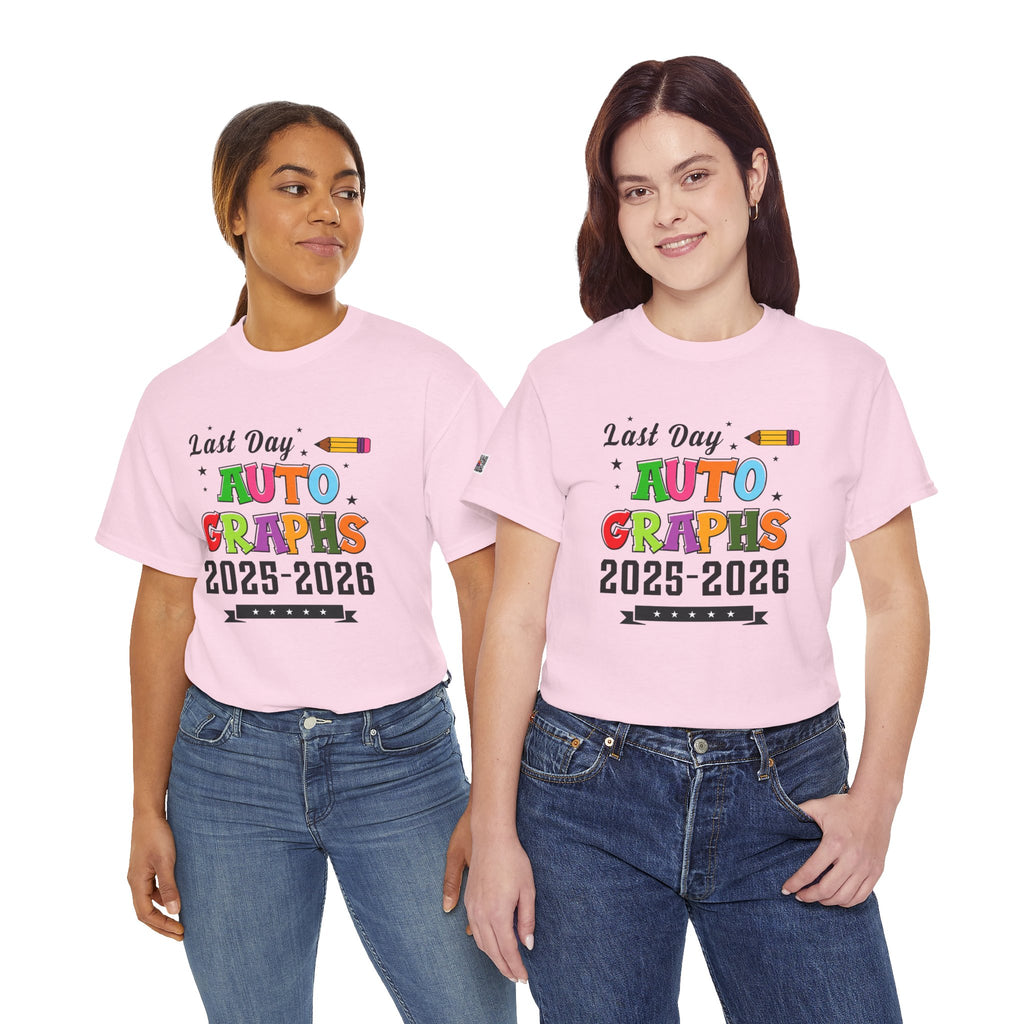 LAST DAY AUTOGRAPHS 2025-2026 T-SHIRT | SIGNATURE SHIRT | LAST DAY OF SCHOOL SHIRT | CR8TIVE DESIGNS