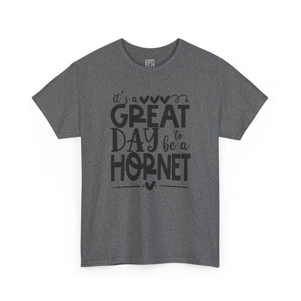 It's a Great Day to Be a Hornet T-Shirt | School Spirit Mascot Tee | Cr8tive Designs