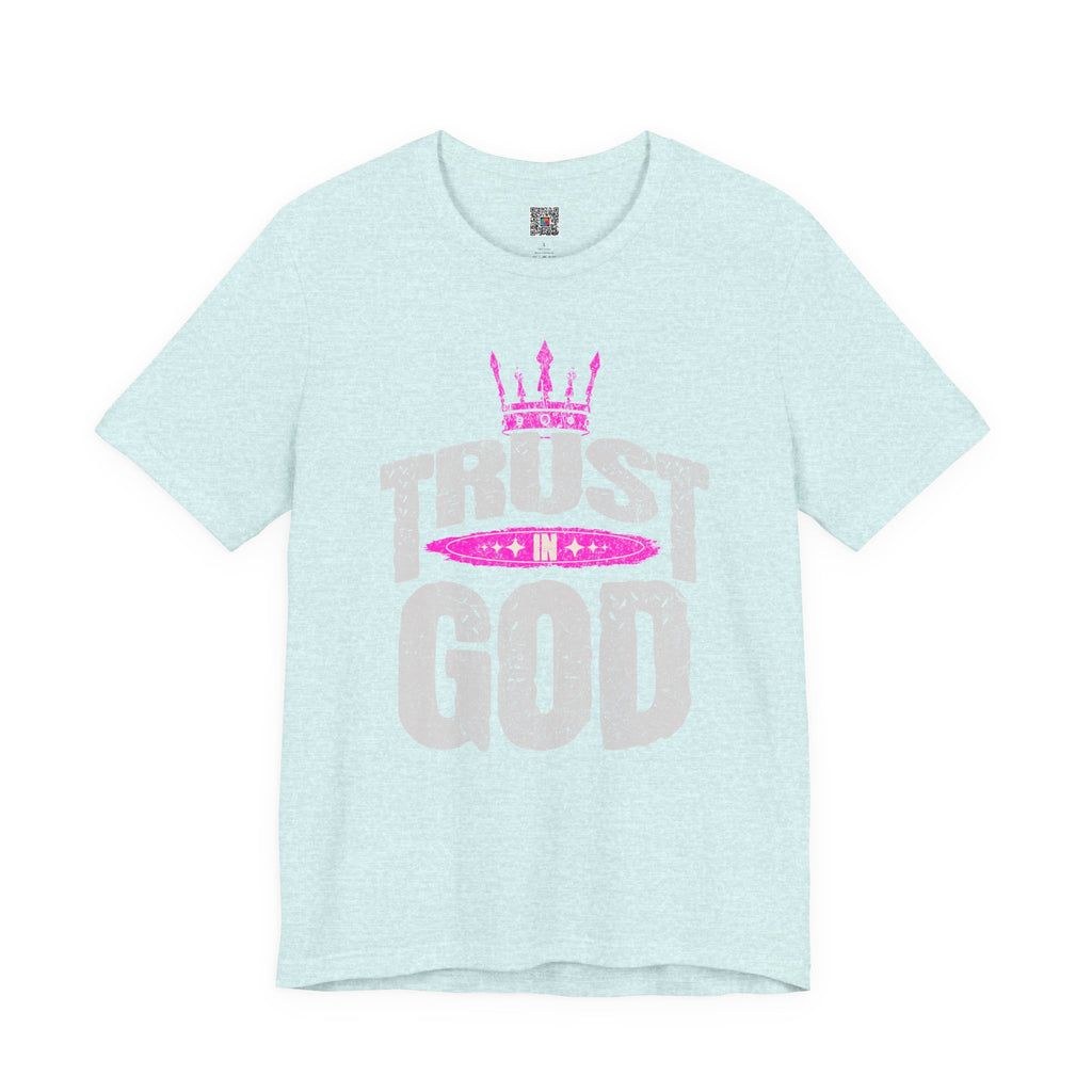 Trust in God T-Shirt  | Faith Graphic Tee | Cr8tive Designs