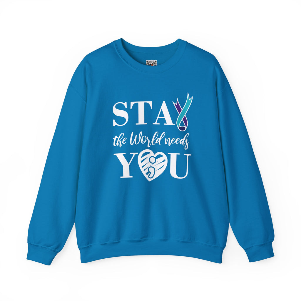 STAY The World Needs You Sweatshirt | Semicolon Ribbon Mental Health Crewneck | Cr8tive Designs