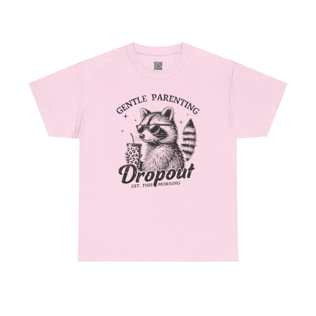 Gentle Parenting Dropout Graphic Tee – Funny Mom Life Shirt, Raccoon Humor Tee, Motherhood Humor | Cr8tive Designs
