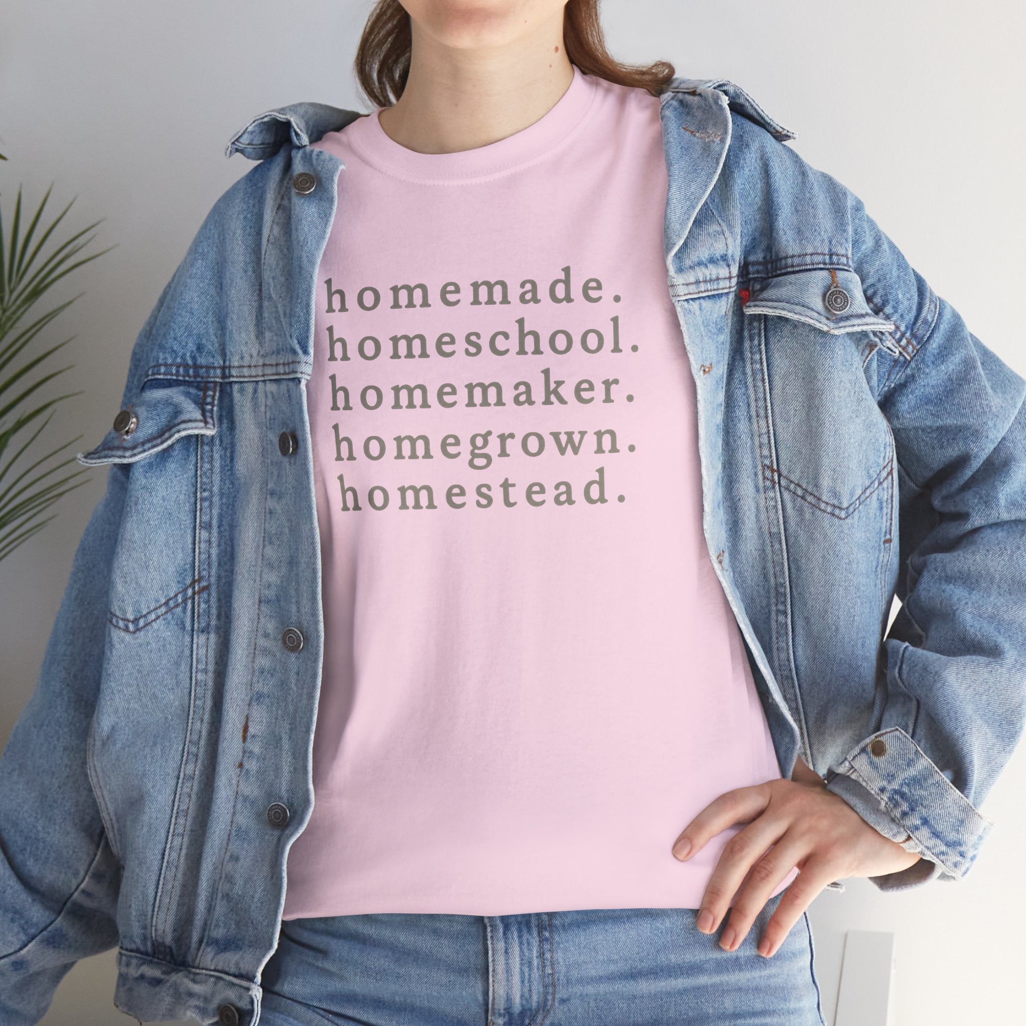 Homemade. Homeschool. Homemaker. Homegrown. Homestead. Tee