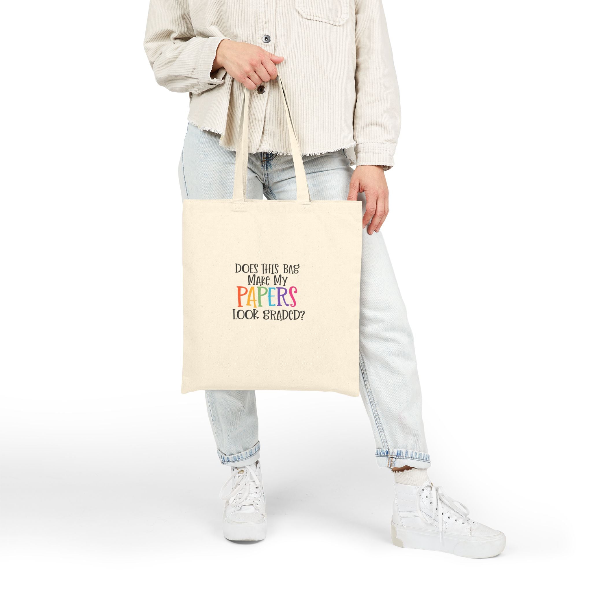 Canvas Tote Bag — "Does This Bag Make My Papers Look Graded?" Funny Teacher Tote