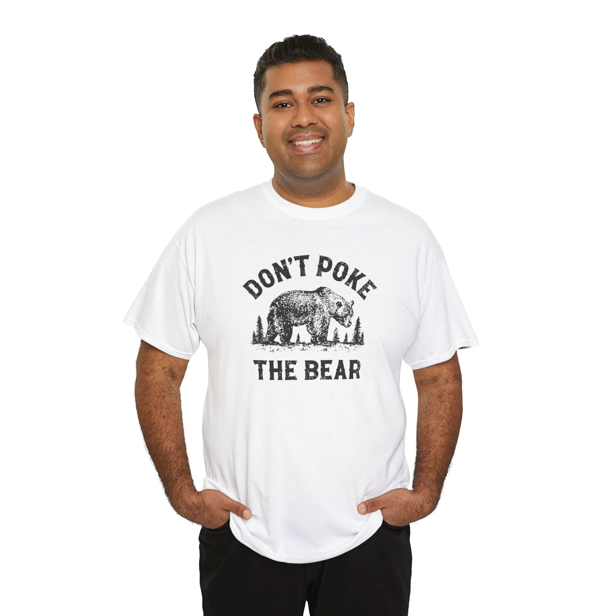 Don't Poke The Bear T-Shirt /Cr8tive Designs