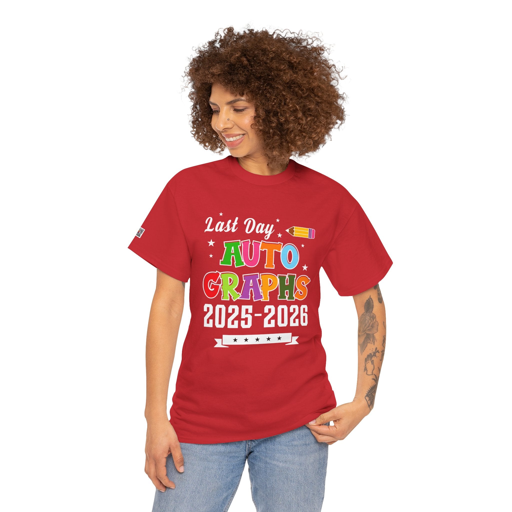 LAST DAY AUTOGRAPHS 2025-2026 T-SHIRT | TEACHER SIGNATURE SHIRT | LAST DAY OF SCHOOL SHIRT | CR8TIVE DESIGNS