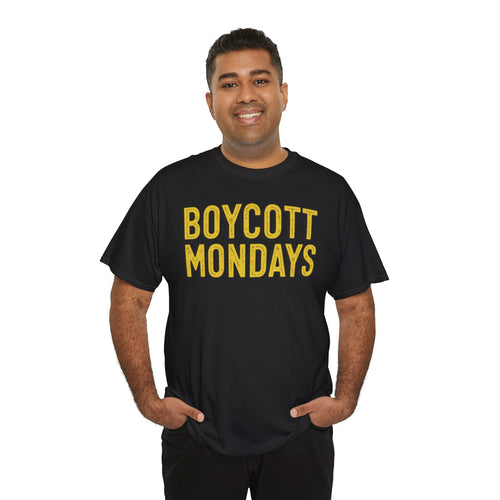 Boycott Mondays – Funny Relatable Work Humor T-Shirt | Cr8tive Designs