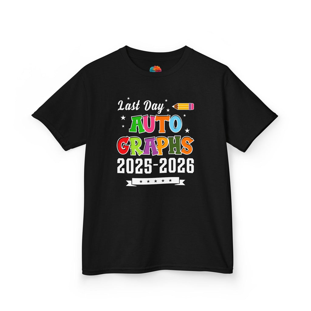 LAST DAY AUTOGRAPHS 2025-2026 T-SHIRT | KIDS SCHOOL SIGNATURE SHIRT | LAST DAY OF SCHOOL SHIRT | CR8TIVE DESIGNS