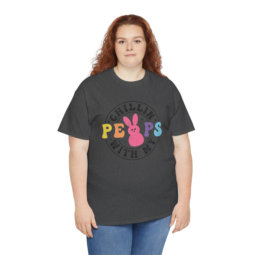 Chillin' With My Peeps T-Shirt