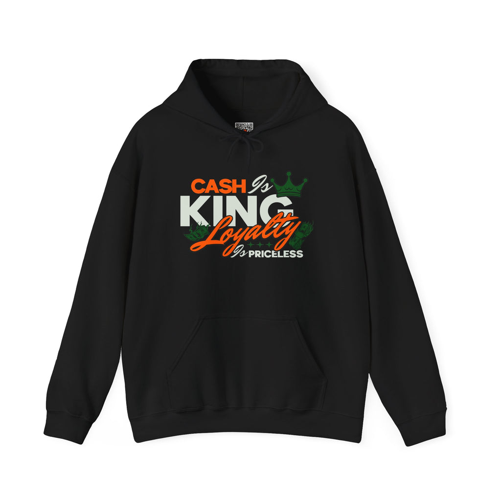 Cash Is King, Loyalty Is Priceless | Money Motivation Hoodie | Cr8tive Designs
