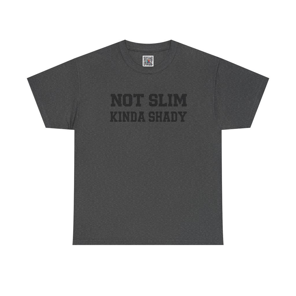 Not Slim Kinda Shady T-Shirt | Funny Graphic Tee | Cr8tive Designs
