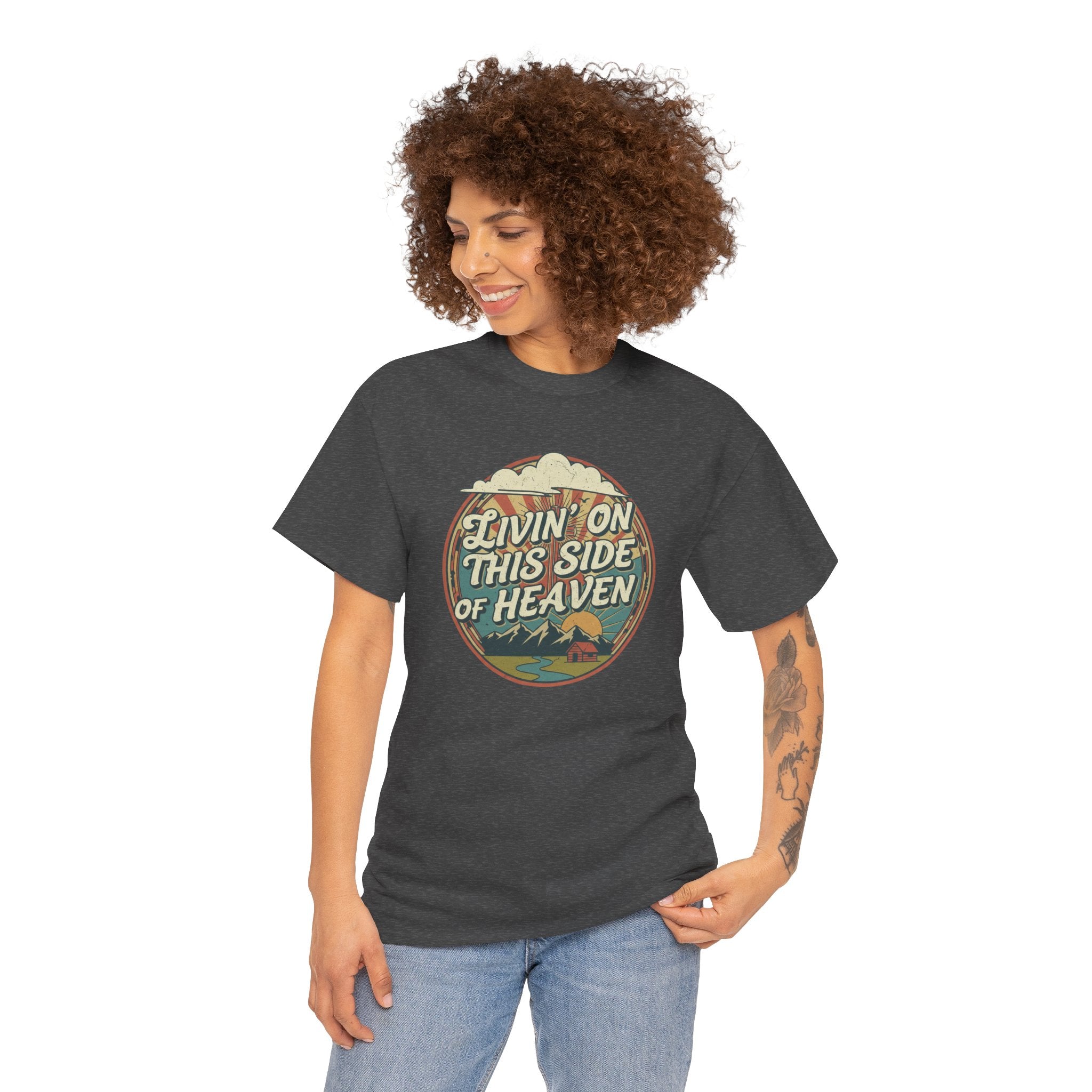 Livin' On This Side Of Heaven T-Shirt