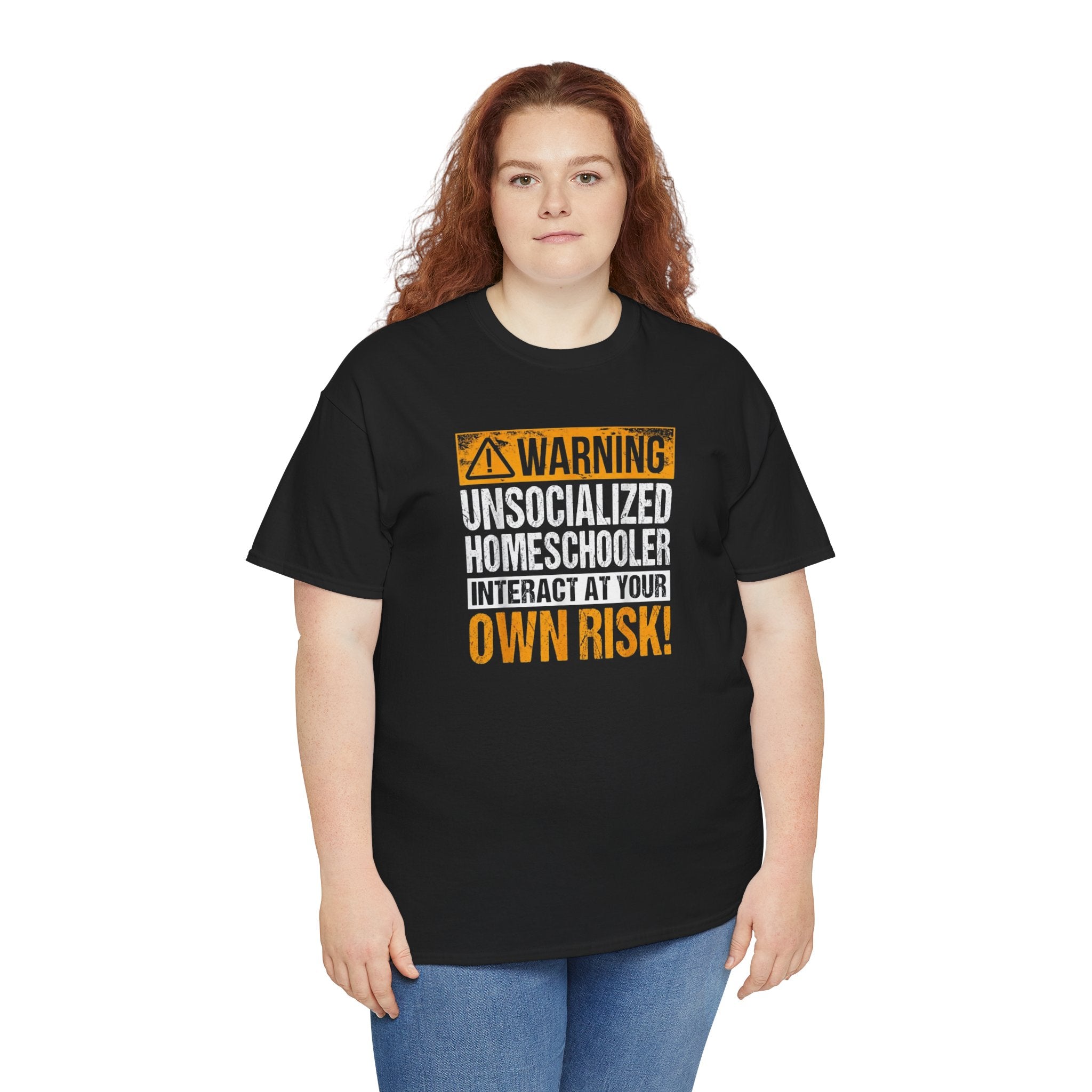 Warning Unsocialized Homeschooler T-Shirt