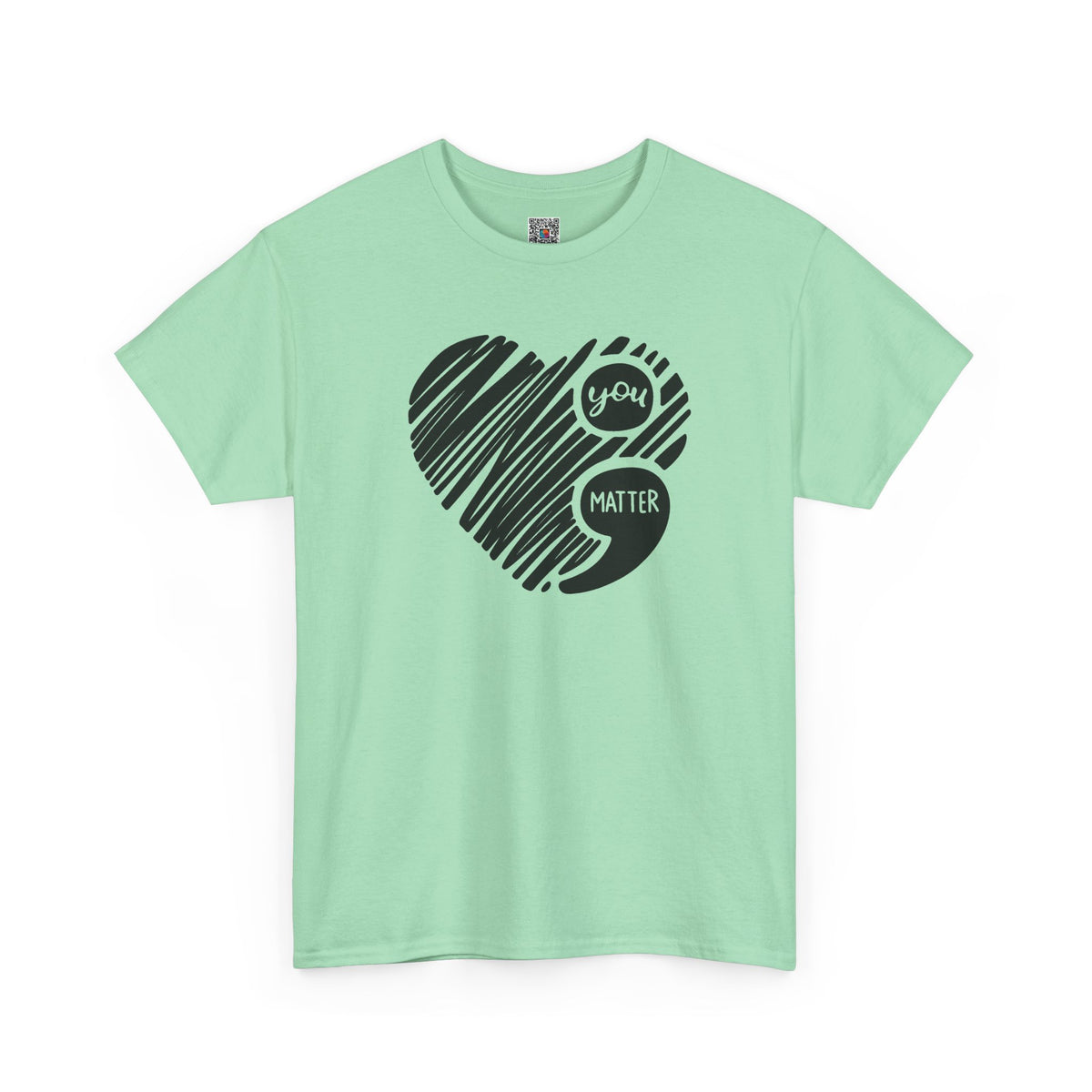 You Matter Semicolon Heart T-Shirt | Mental Health Awareness Graphic Tee | Cr8tive Designs