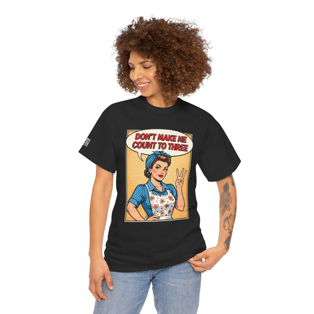 Don’t Make Me Count to Three Mom Shirt | Vintage Style Mom Life Tee | Funny Graphic | Cr8tive Designs