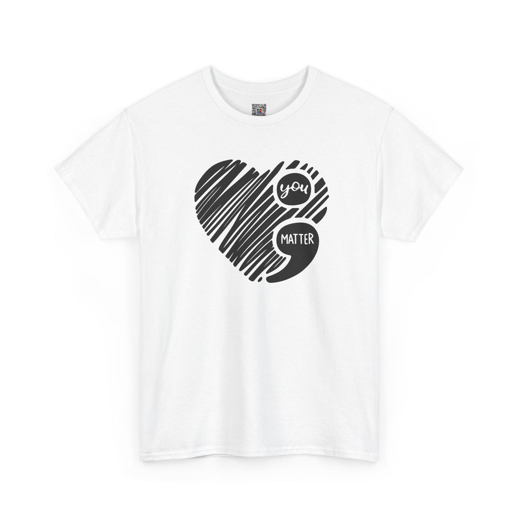 You Matter Semicolon Heart T-Shirt | Mental Health Awareness Graphic Tee | Cr8tive Designs