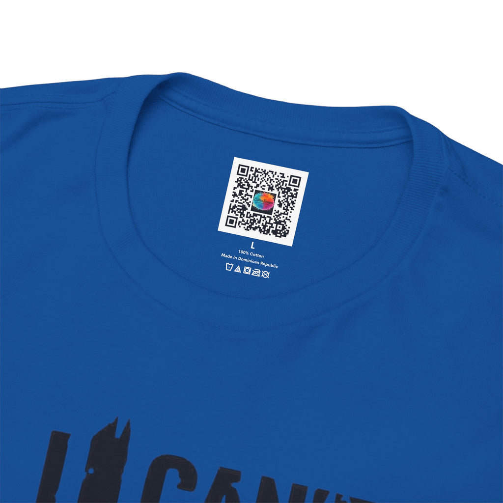 I Can't But I Know A Guy T-Shirt
