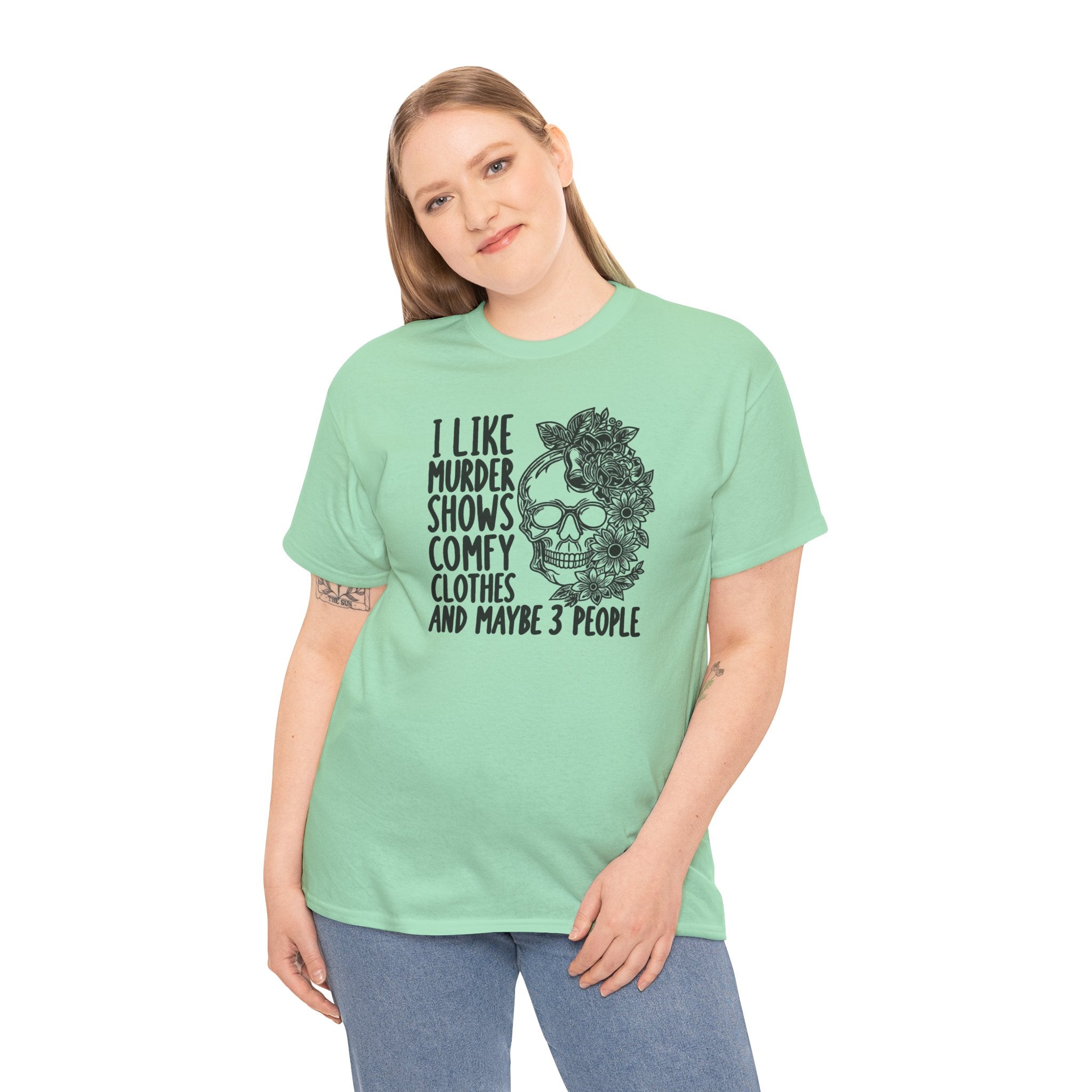 I Like Murder Shows Comfy Clothes And Maybe 3 People T-Shirt | Funny True Crime Graphic Tee | Cr8tive Designs