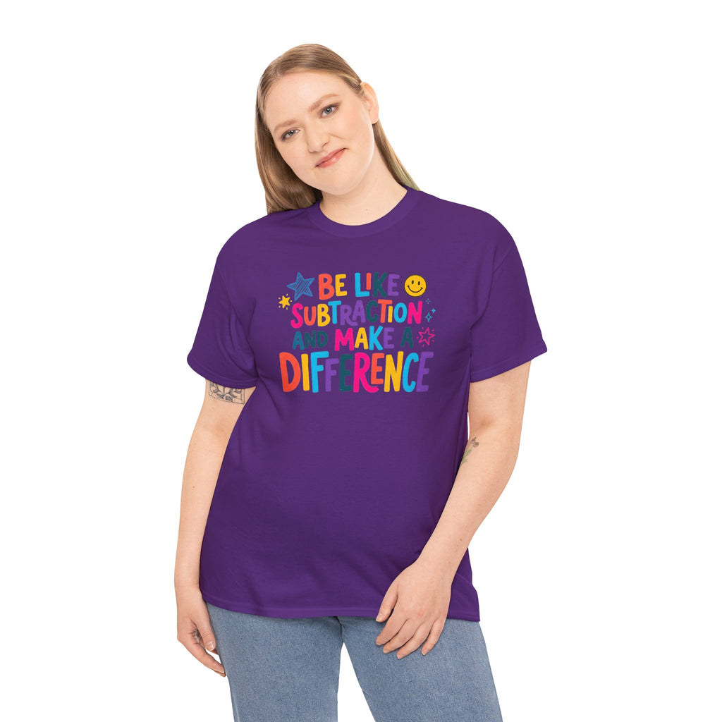 Be Like Subtraction and Make a Difference Teacher Tee | Colorful Math Classroom T-Shirt | Cr8tive Designs