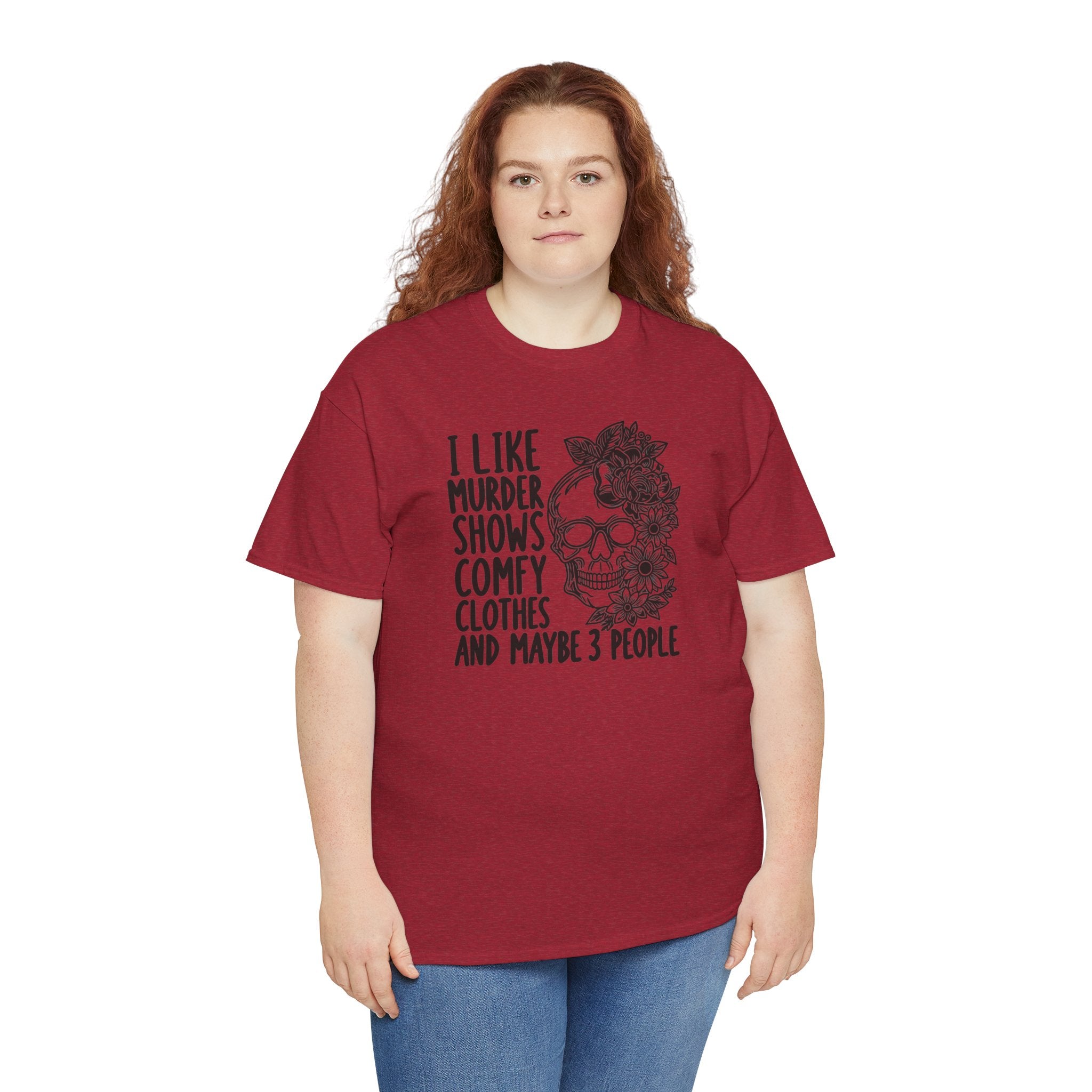 I Like Murder Shows Comfy Clothes And Maybe 3 People T-Shirt | Funny True Crime Graphic Tee | Cr8tive Designs